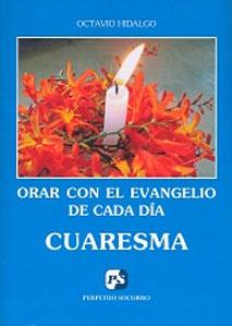 Bild des Verkufers fr ORAR CON EL EVANGELIO DE CADA DIA. CUARESMA zum Verkauf von KALAMO LIBROS, S.L.