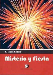 Seller image for MISTERIO Y FIESTA for sale by KALAMO LIBROS, S.L.