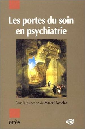 Bild des Verkufers fr Les Portes du soin en psychiatrie zum Verkauf von Emmanuelle Morin