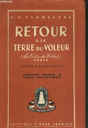 Bild des Verkufers fr RETOUR A LA TERRE-DU-VOLEUR. zum Verkauf von Le-Livre