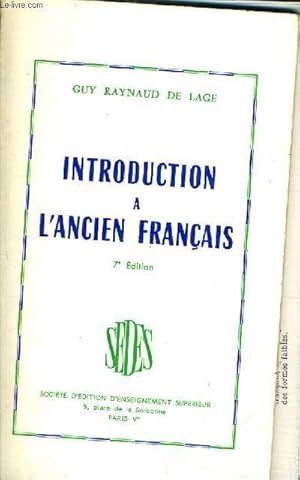 Bild des Verkufers fr INTRODUCTION A L'ANCIEN FRANCAIS /7E EDITION. zum Verkauf von Le-Livre
