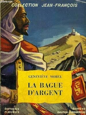 Seller image for LA BAGUE D'ARGENT. for sale by Le-Livre