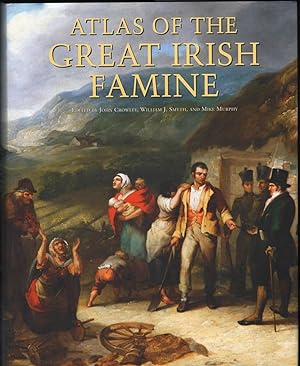 Bild des Verkufers fr Atlas of the Great Irish Famine zum Verkauf von James & Mary Laurie, Booksellers A.B.A.A
