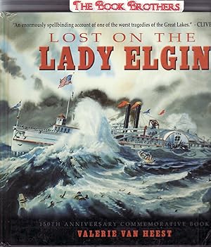 Seller image for Lost On The Lady Elgin; 150th Anniversary Commemorative Book for sale by THE BOOK BROTHERS