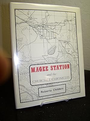 Imagen del vendedor de Magee Station and the Churchill Chronicles. a la venta por Zephyr Books