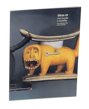 Seller image for African Art From Crocodiles to Convertibles in the Collection of the Seattle Art Museum for sale by Jeff Hirsch Books, ABAA