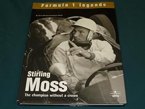 Immagine del venditore per Stirling Moss the Champion Without a Crown venduto da Simon Lewis Transport Books