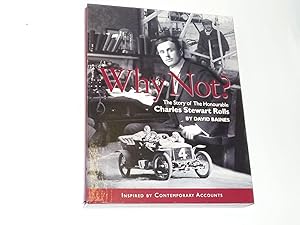 Why Not? (The Story of the Hon. Charles Rolls)