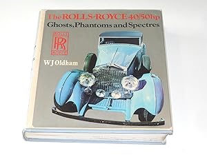 Seller image for Rolls-Royce 40/50hp : Ghosts, Phantoms and Spectres for sale by Simon Lewis Transport Books