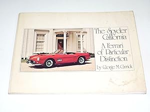 The Spyder California . A Ferrari Of Particular Distinction