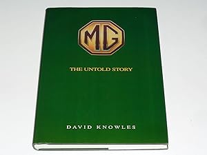 Seller image for MG The Untold Story for sale by Simon Lewis Transport Books