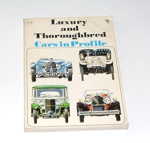 Seller image for Luxury & Thoroughbred Cars in Profile for sale by Simon Lewis Transport Books