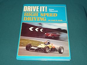 Seller image for Drive It! The Complete Book of High Speed Driving for sale by Simon Lewis Transport Books