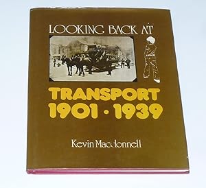 Looking Back at Transport 1901-1939
