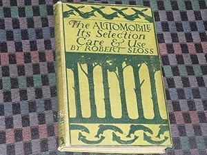 Seller image for The Automobile. Its Selection, Care & Use for sale by Simon Lewis Transport Books