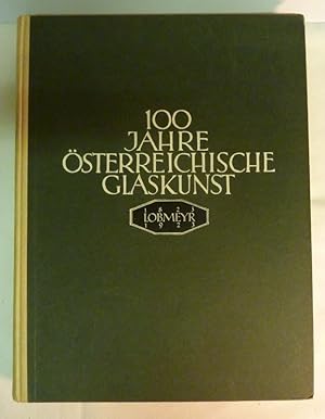 100 Jahre Osterreichische Glaskunst: Lobmeyr 1823-1923