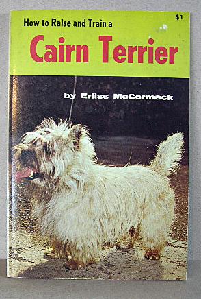 Imagen del vendedor de HOW TO RAISE AND TRAIN A CAIRN TERRIER a la venta por B A Downie Dog Books