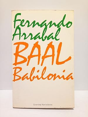 Seller image for Baal Babilonia / Preliminar de Angel Berenguer for sale by Librera Miguel Miranda