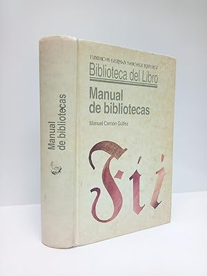 Imagen del vendedor de Manual de Bibliotecas a la venta por Librera Miguel Miranda
