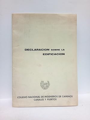 Image du vendeur pour Declaracin sobre la Edificacin. Respuesta al Libro Blanco de la Direccin General de Arquitectura y Vivienda del M. O. P. U. mis en vente par Librera Miguel Miranda