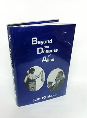 Imagen del vendedor de Beyond the Dreams of Alice a la venta por BISON BOOKS - ABAC/ILAB