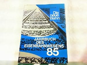Seller image for Jahrbuch des Eisenbahnwesens 85, Folge 36 -1985. Die Neue Bahn. for sale by Antiquariat Ehbrecht - Preis inkl. MwSt.