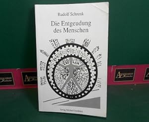 Bild des Verkufers fr Die Entgeudung des Menschen - Teil I: Der Mensch-Umwelt-Prozess. Teil II: Wegweiser aus der Vergeudung. zum Verkauf von Antiquariat Deinbacher