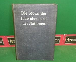 Die Moral der Individuen und der Nationen. - Übersetzung von Julius Sachs.