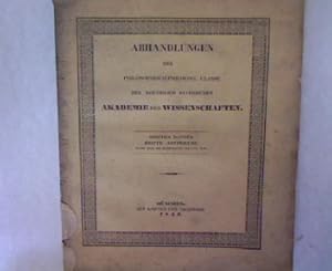 Imagen del vendedor de Abhandlungen der philosophisch-philologischen Classe der Kniglich Bayerischen Akademie der Wissenschaften Band 3, Dritte Abtheilung. a la venta por Antiquariat Bookfarm