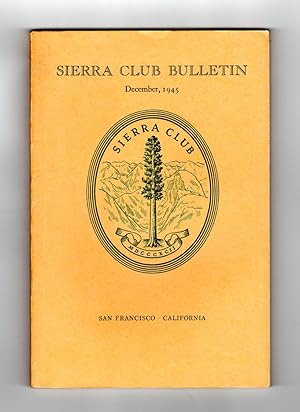 Bild des Verkufers fr Sierra Club Bulletin - December, 1945. Ansel Adams photographs. zum Verkauf von Singularity Rare & Fine