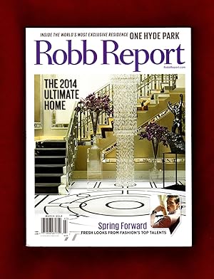The Robb Report - March, 2014. Cover: One Hyde Park, London, penthouse apartment