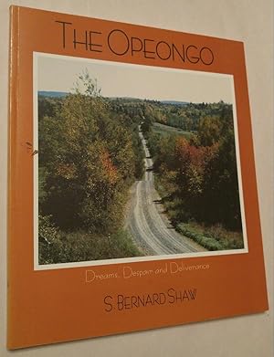 The Opeongo - Dreams, Despair and Deliverance