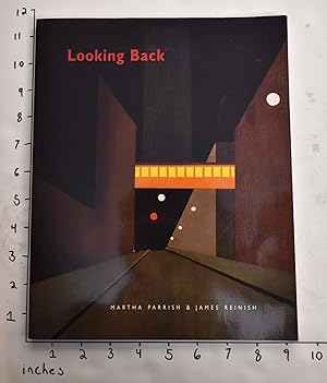 Seller image for Looking Back: Martha Parrish and James Reinish: 15 Years for sale by Mullen Books, ABAA