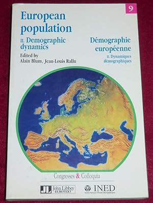 Imagen del vendedor de EUROPEAN POPULATION / DEMOGRAPHIE EUROPEENNE - Vol. 2 : Dynamiques dmographiques / Demografic dynamics a la venta por LE BOUQUINISTE