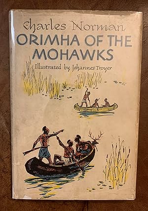 Orimha Of The Mohawks Illustrated by Johannes Troyer