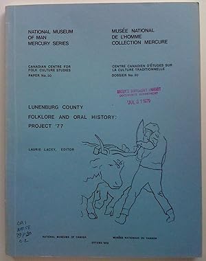 Seller image for Lunenburg County Folklore and Oral History: Project '77 for sale by Claudine Bouvier