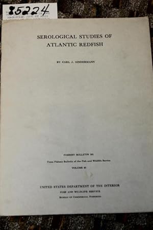 Seller image for SEROLOGICAL STUDIES OF ATLANTIC REDFISH for sale by Princeton Antiques Bookshop