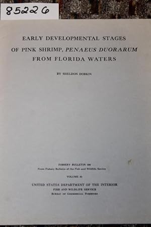 Image du vendeur pour EARLY DEVELOPMENT STAGES OF PINK SHRIMP PENAEUS DUORARUM FROM FLORIDA WATERS mis en vente par Princeton Antiques Bookshop