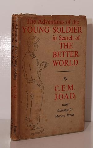 Seller image for The Adventures of the Young Soldier in Search of the Better World for sale by Kerr & Sons Booksellers ABA