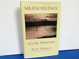 Imagen del vendedor de Meanderings of a Fly Fisherman a la venta por Dela Duende Books