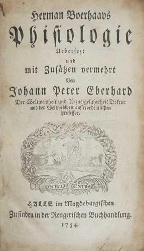 Bild des Verkufers fr Phisiologie. (Herausgegeben von Albrecht von Haller). Uebersetzt und mit Zustzen vermehrt von Johann Peter Eberhard. zum Verkauf von Daniel Thierstein