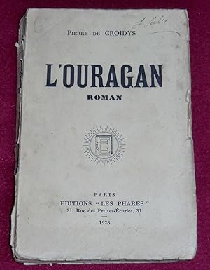 Imagen del vendedor de L'OURAGAN - Roman a la venta por LE BOUQUINISTE