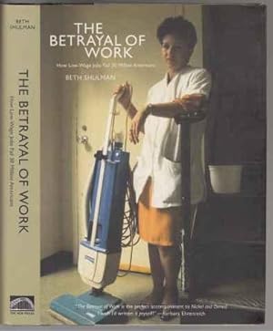 The Betrayal Of Work How Low-Wage Jobs Fail 30 Million Americans