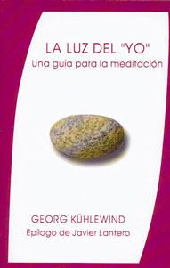 Imagen del vendedor de LA LUZ DEL 'YO': UNA GUA PARA LA MEDITACIN a la venta por KALAMO LIBROS, S.L.