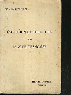 Bild des Verkufers fr EVOLUTION ET STRUCTURE DE LA LANGUE FRANCAISE. zum Verkauf von Le-Livre