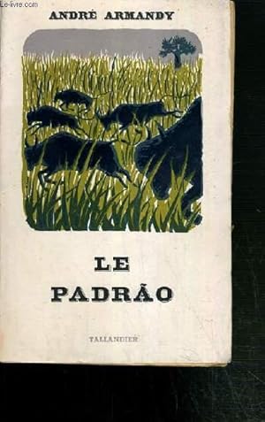 Seller image for LE PADRAO. for sale by Le-Livre