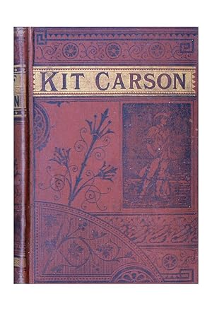 Life of Kit Carson