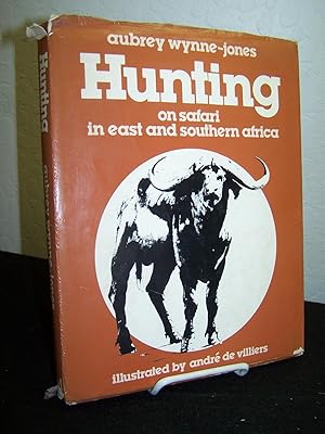 Hunting on Safari in East and Southern Africa.