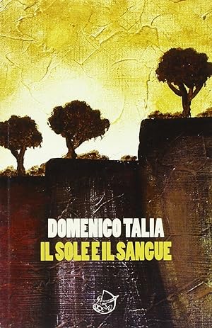 Immagine del venditore per Il Sole e il Sangue venduto da Libro Co. Italia Srl