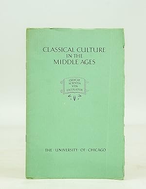 Classical Culture in the Middle Ages (Booklet No. 5 of the Humanities Research Series)